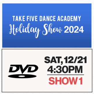 Show 1 • Sat, 12/21 @ 4:30p • DVD • 2024 TFDA Holiday Show