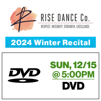 Sun, 5:00p Show • DVD • 2024 Rise Dance Co. • Winter Recital