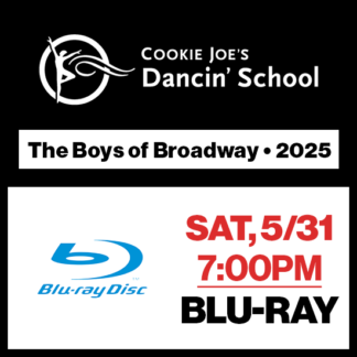 Sat, 7:00p Show • Blu-Ray • The Boys of Broadway • 2025 CJDS