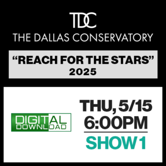 Show 1 • Thu, 5/15 @ 6:00p • Digital Download • 2025 TDC Dallas