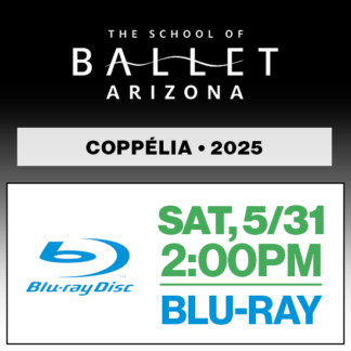 Sat, 2:00p Show • Blu-Ray • Coppélia 2025 SBAZ