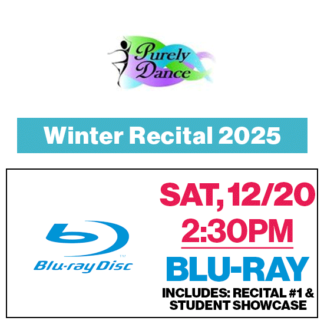 Sat, 2:30p • Blu-Ray • 2025 Purely Dance • Winter Recital
