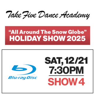 Show 4 • Sat, 12/21 @ 7:30p • Blu-Ray • 2025 TFDA Holiday Show