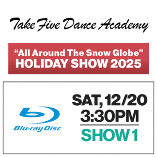 Show 1 • Sat, 12/20 @ 3:30p • Blu-Ray • 2025 TFDA Holiday Show