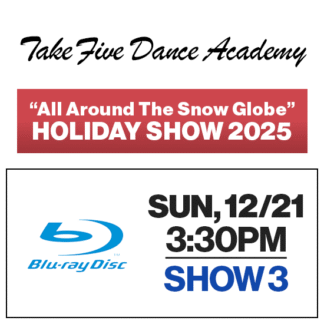 Show 3 • Sun, 12/21 @ 3:30p • Blu-Ray • 2025 TFDA Holiday Show