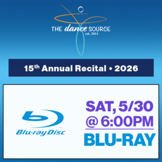 Sat, 5:00p • Blu-Ray • 15th Annual Recital • 2026 The Dance Source