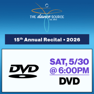 Sat, 5:00p • DVD  • 15th Annual Recital • 2026 The Dance Source