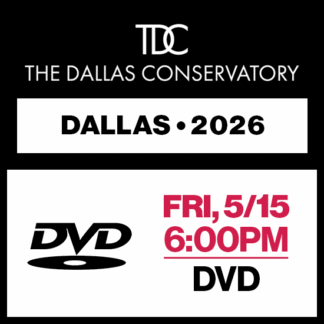 Fri, 6:00p • Show 2 • DVD • 2025 TDC • Dallas