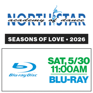 Sat, 11:00a • Blu-Ray • 2026 North Star Academy of Dance Recital