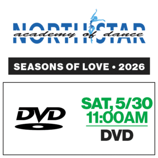 Sat, 11:00a • DVD • 2026 North Star Academy of Dance Recital