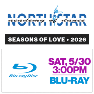 Sat, 3:00p • Blu-Ray • 2026 North Star Academy of Dance Recital