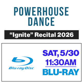 Sat, 11:30a Show • Blu-Ray • 2026 Powerhouse Dance