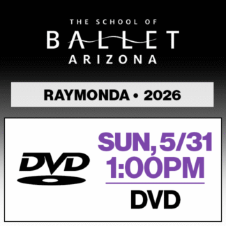 Sun, 1:00p Show • DVD • 2026 SBAZ • Raymonda