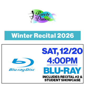 Sat, 4:00p • Blu-Ray • 2026 Purely Dance • Winter Recital