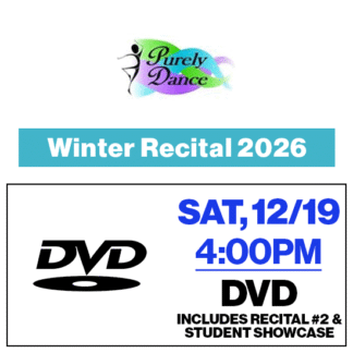 Sat, 4:00p • DVD • 2026 Purely Dance • Winter Recital