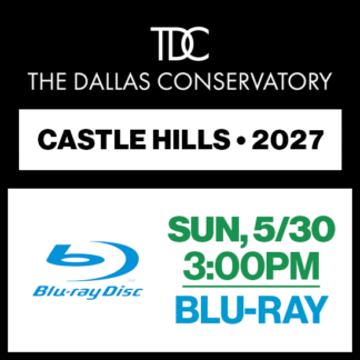 Sunday, 3:00p • Blu-Ray • 2027 TDC • Castle Hills