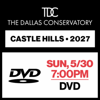 Sunday, 7:00p • DVD • 2026 TDC • Castle Hills