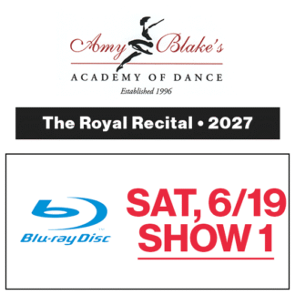 Sat, 6/19 Show 1 • Blu-Ray • 2027 Amy Blake's Academy of Dance